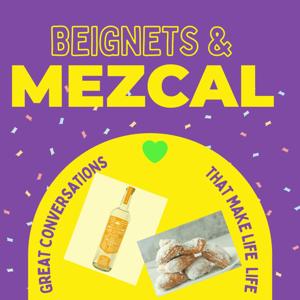 Beignets and Mezcal