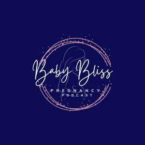 Baby Bliss Pregnancy Podcast