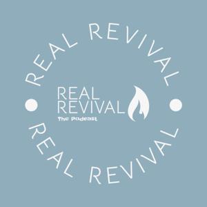 The Real Revival Podcast
