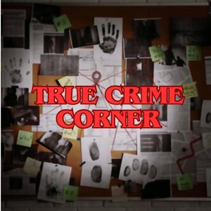 True Crime Corner