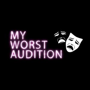 My Worst Audition