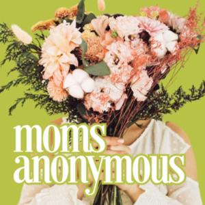 Moms Anonymous