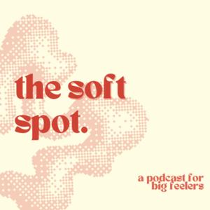 The Soft Spot