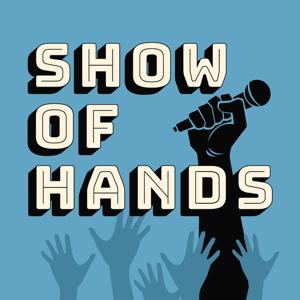 Show of Hands Podcast
