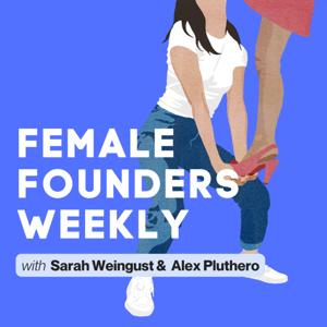 Female Founders Weekly