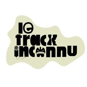 Le Track Inconnu