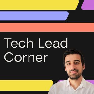 Tech Lead Corner