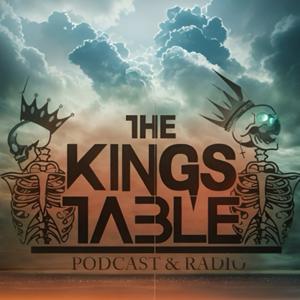 The Kings Table Podcast&Radio