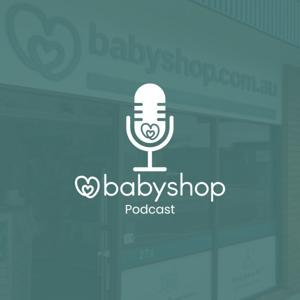 babyshop Australia Podcast