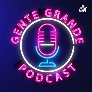 Gente Grande El Podcast 🎙️