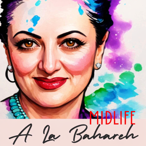 Midlife A La Bahareh