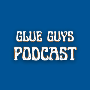 Glue Guys Podcast