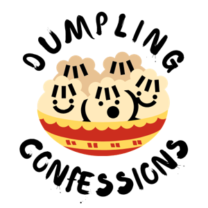 Dumpling Confessions: An Asian American Podcast