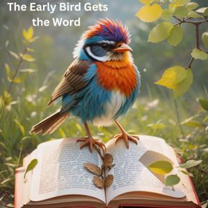 The Early Bird Gets the Word Daily Devotion
