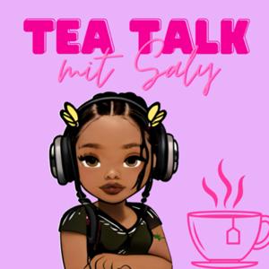 Tea Talk Mit Saly