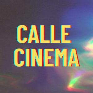 Calle Cinema: Movie Reviews with Rach and Noah