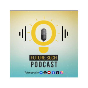 Future Soch Podcast
