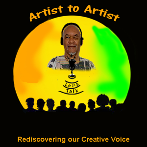 ARTIST TO ARTIST: LET'S TALK