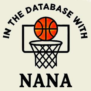 In the Database with Nana: A Sports Podcast