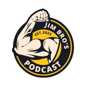 JIM BRO'S PODCAST