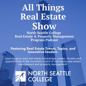 North Seatlle College All Things Real Estate Show