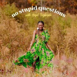 no stupid questions
