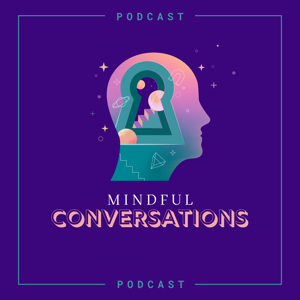Mindful Conversations Show Intro