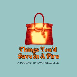 Things You'd Save In A Fire