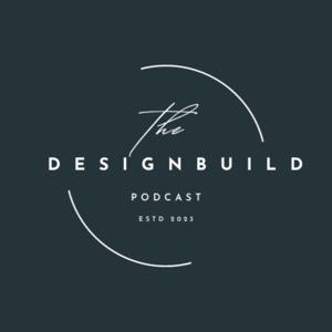 The Design Build Podcast