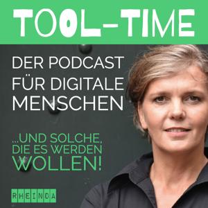 Tool-Time - Der Podcast für digitale Menschen und solche, die es werden wollen