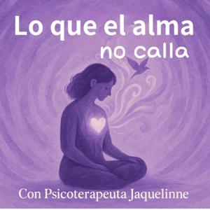 Lo que el alma no calla
