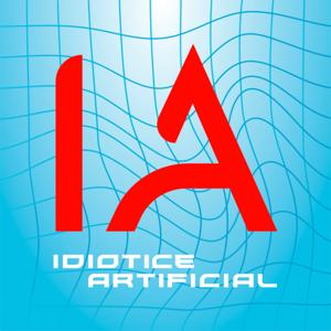 IA - Idiotice Artificial