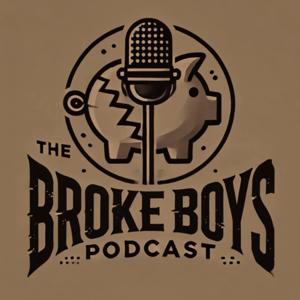 The Broke Boys Podcast
