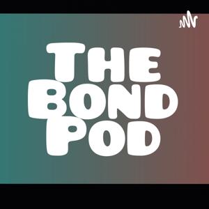 The Bond Pod