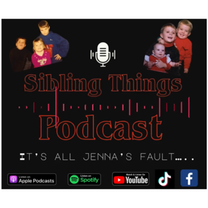 Sibling Things Podcast