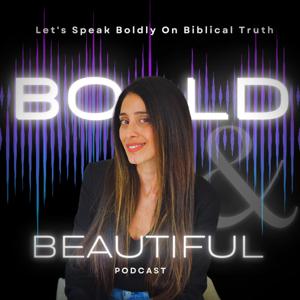 Bold and Beautiful Podcast
