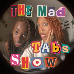 The MadTabs Show