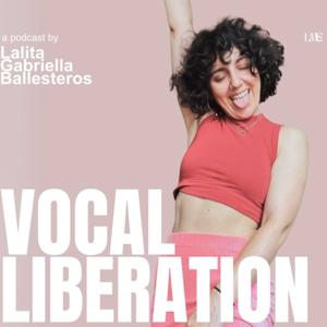 Vocal Liberation with Lalita Ballesteros