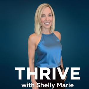 THRIVE with Shelly Marie