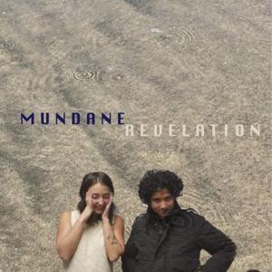 Mundane Revelations