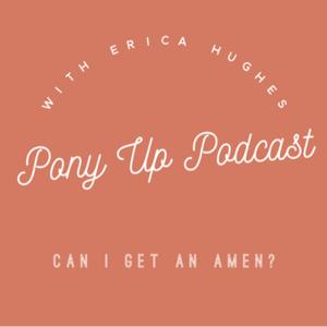 Pony Up Podcast