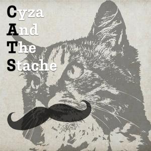 Cyza and the Stache
