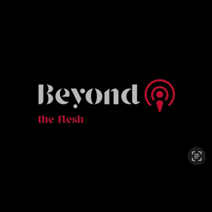 Beyond the Flesh Episode 1