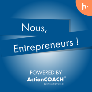 Nous, Entrepreneurs !