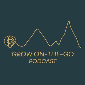 Grow on the Go Podcast
