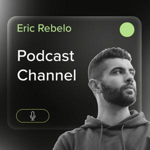 Eric Rebelo Podcast