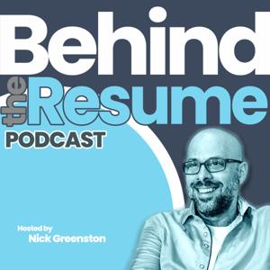 Behind the Resume with Nick Greenston