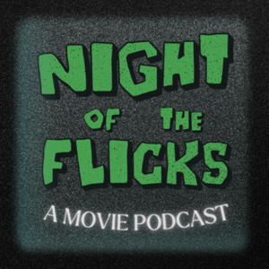 Night of the Flicks