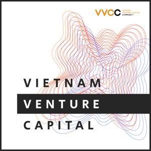 Vietnam Venture Capital Podcast