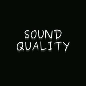 Sound Quality